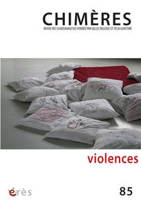 Chimères n°85 - Violences