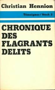 Préface de Félix Guattari au livre de Christian Hennion, Chronique des flagrants délits (Stock, 1976)